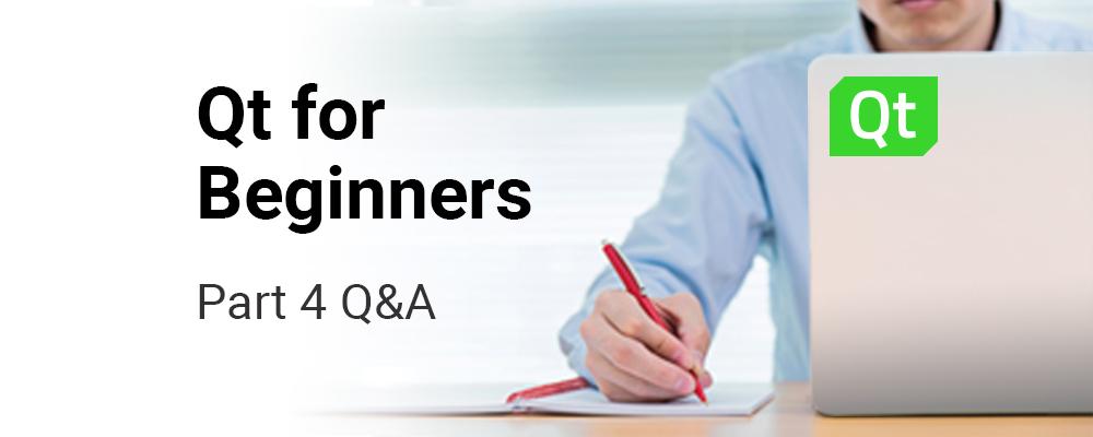 QtForBeginners-QandA-Part-4.jpg